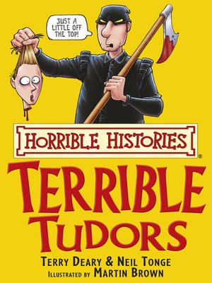 cover image of Horrible Histories: Terrible Tudors